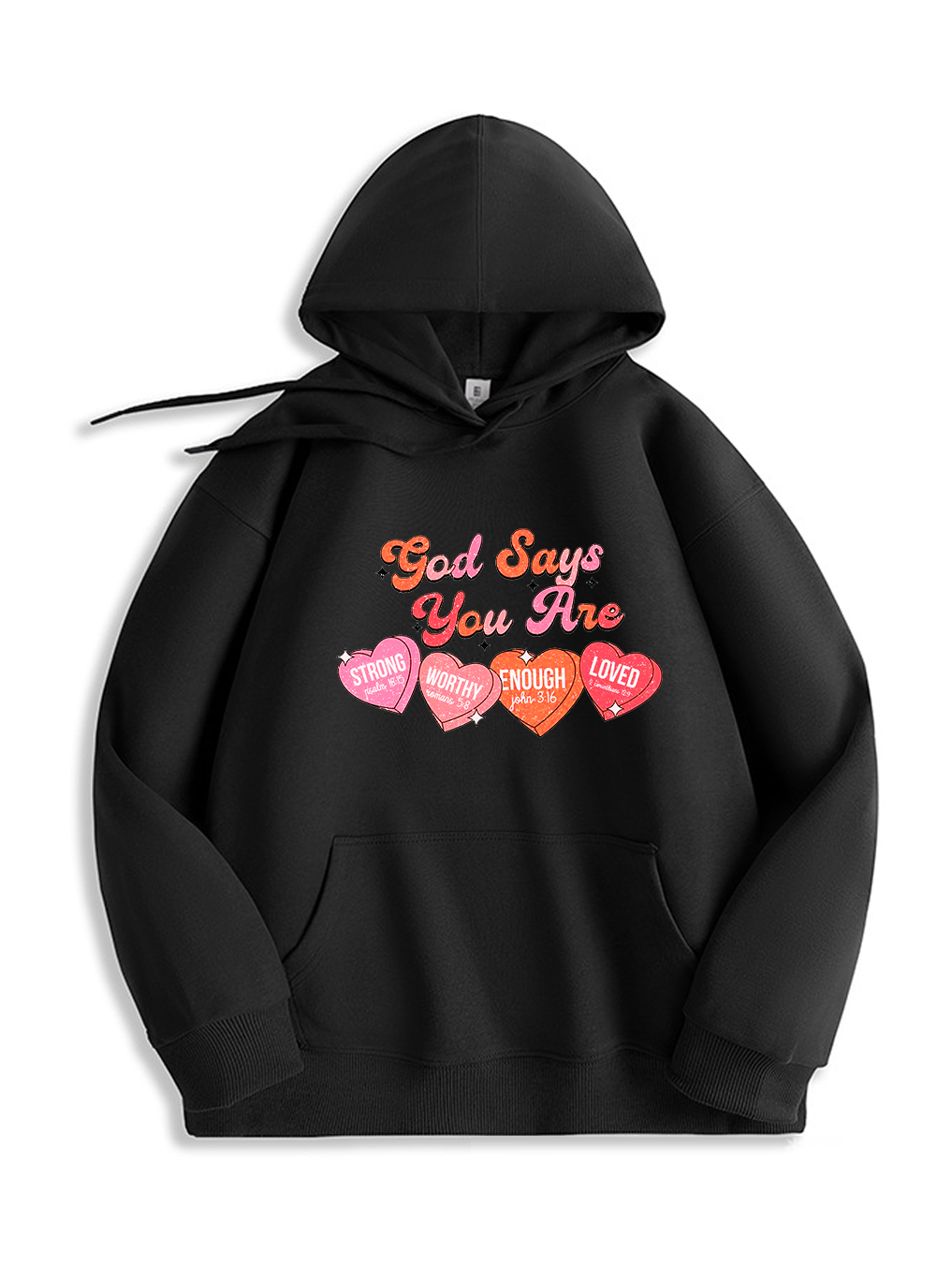 God Says You Are Strong Hoodie