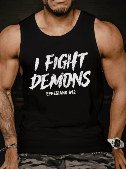 I Fight Demons EPHESIANS 6:12 Vest