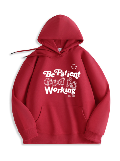 Be Patient God is Working Hoodie