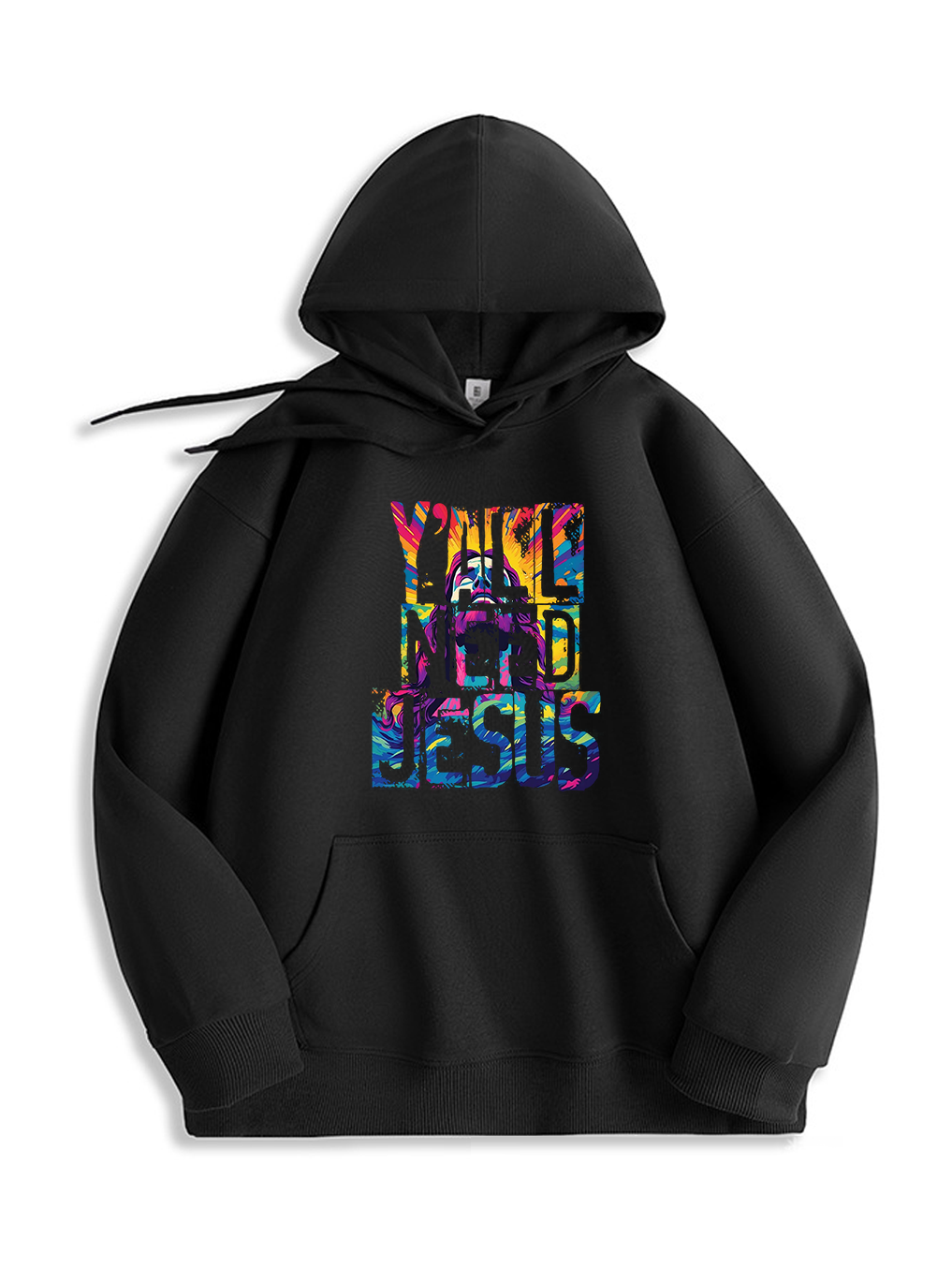 Need Jesus Hoodie