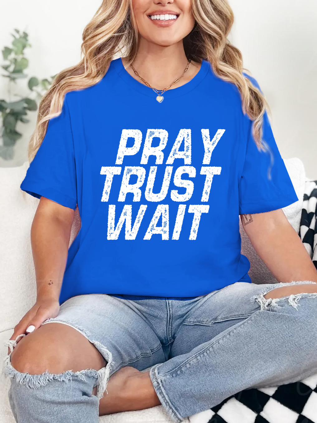 Pray Trust Wait Women Tee