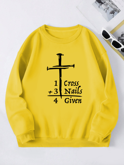 One Cross+Three Nails=ForGiven Sweatshirt