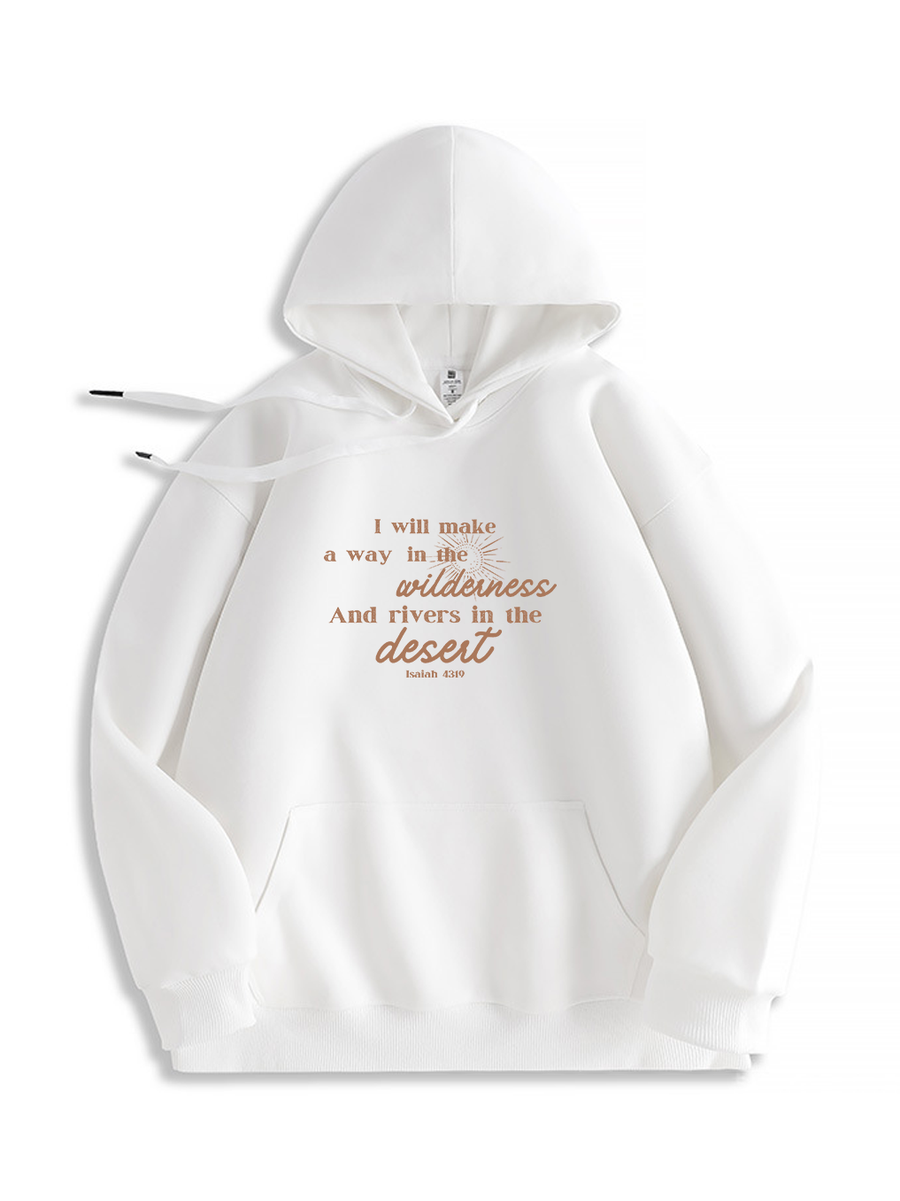 I Will Make a Way in The Wilderness Hoodie