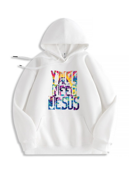 Need Jesus Hoodie