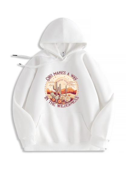 God Makes A Way In The Wilderness Hoodie
