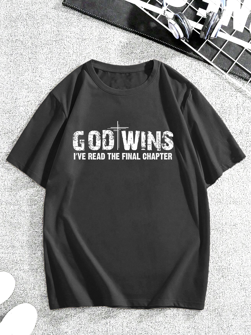 God Wins I’ve Read The Final Chapter Tee