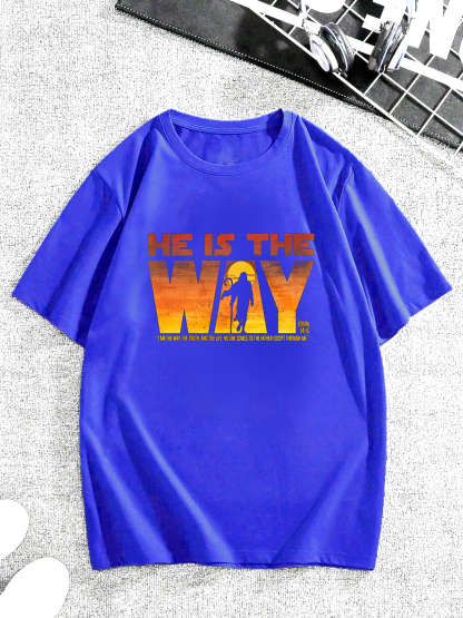 He Is The Way Tee