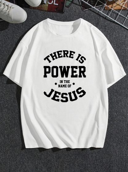 There Is Power In The Name Of Jesus Tee