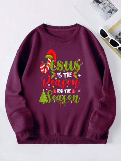 Jesus Is The Reason For The Season Sweatshirt