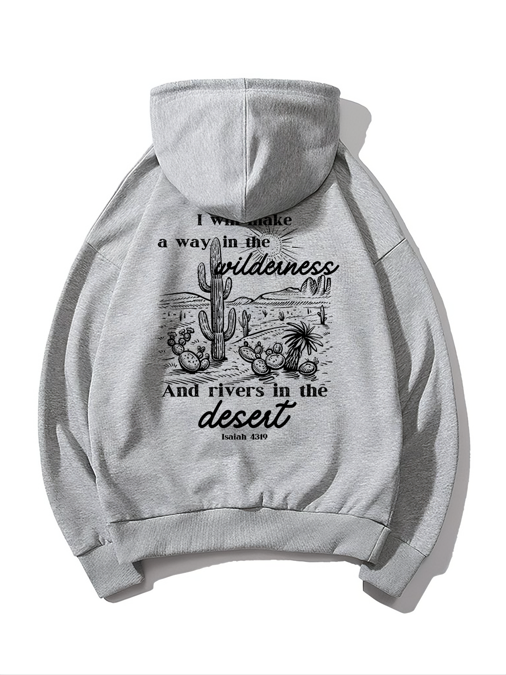 I Will Make a Way in The Wilderness Hoodie