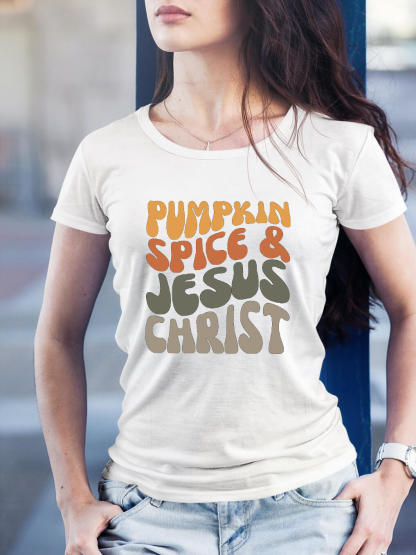Pumpkin Spice & Jesus Christ Women Tee