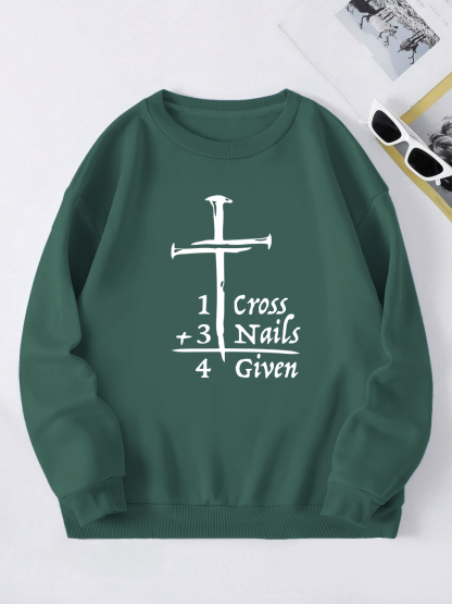 One Cross+Three Nails=ForGiven Sweatshirt