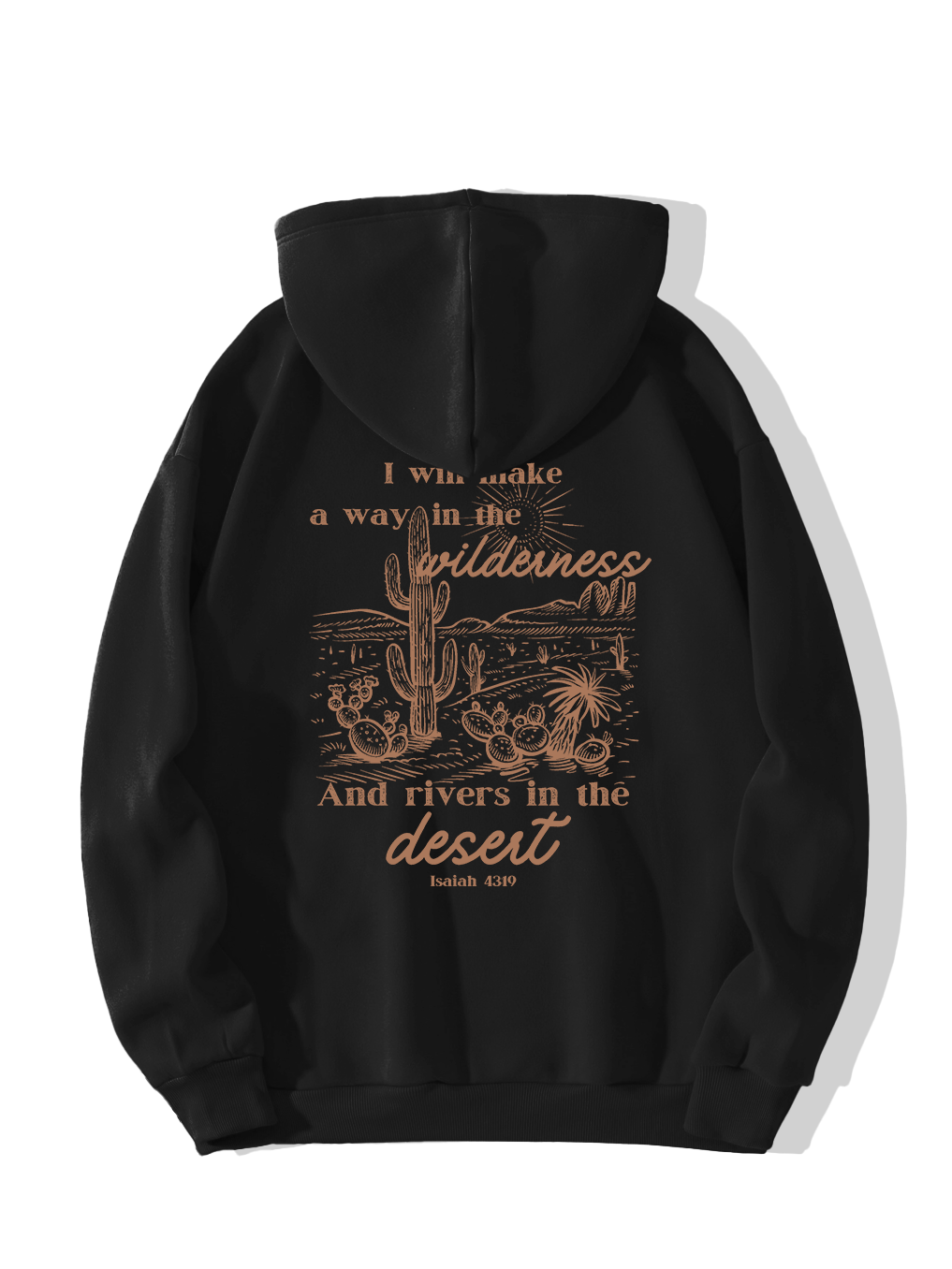 I Will Make a Way in The Wilderness Hoodie