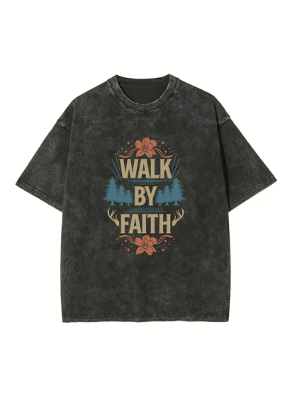 Walk By Faith Washed T-shirt