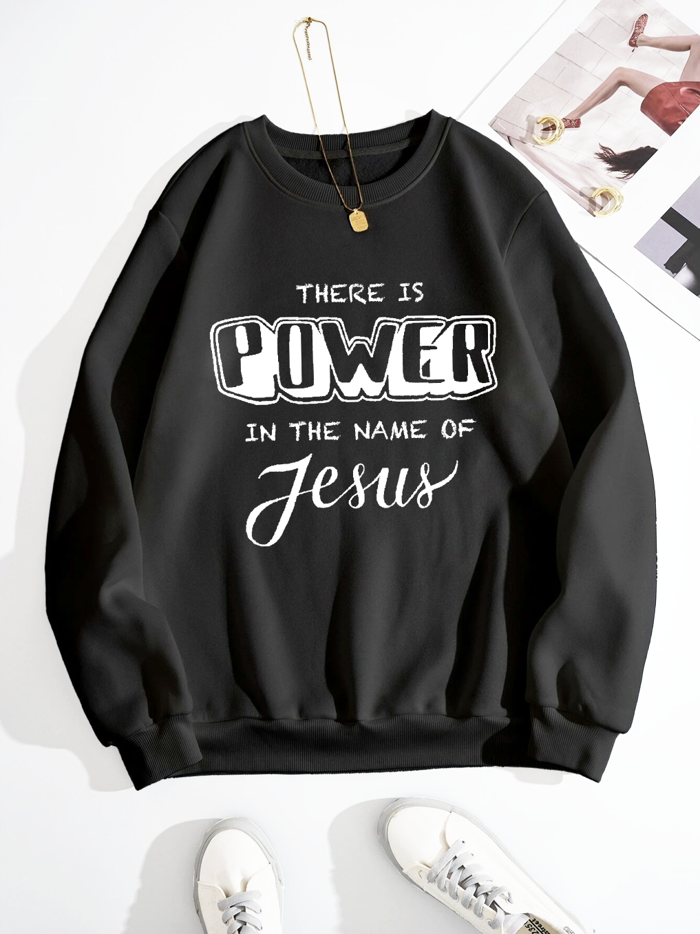 There Is Power In The Name Of Jesus Sweatshirt