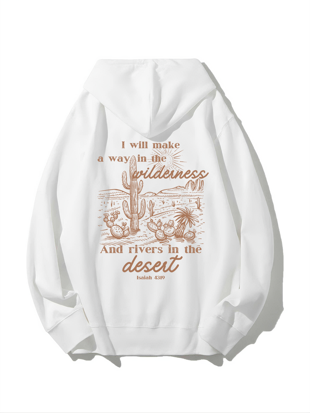 I Will Make a Way in The Wilderness Hoodie
