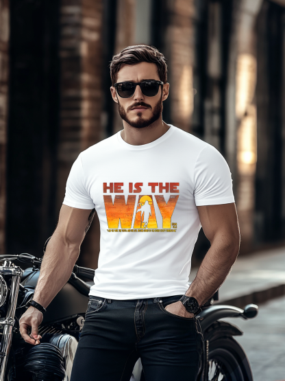 He Is The Way Tee