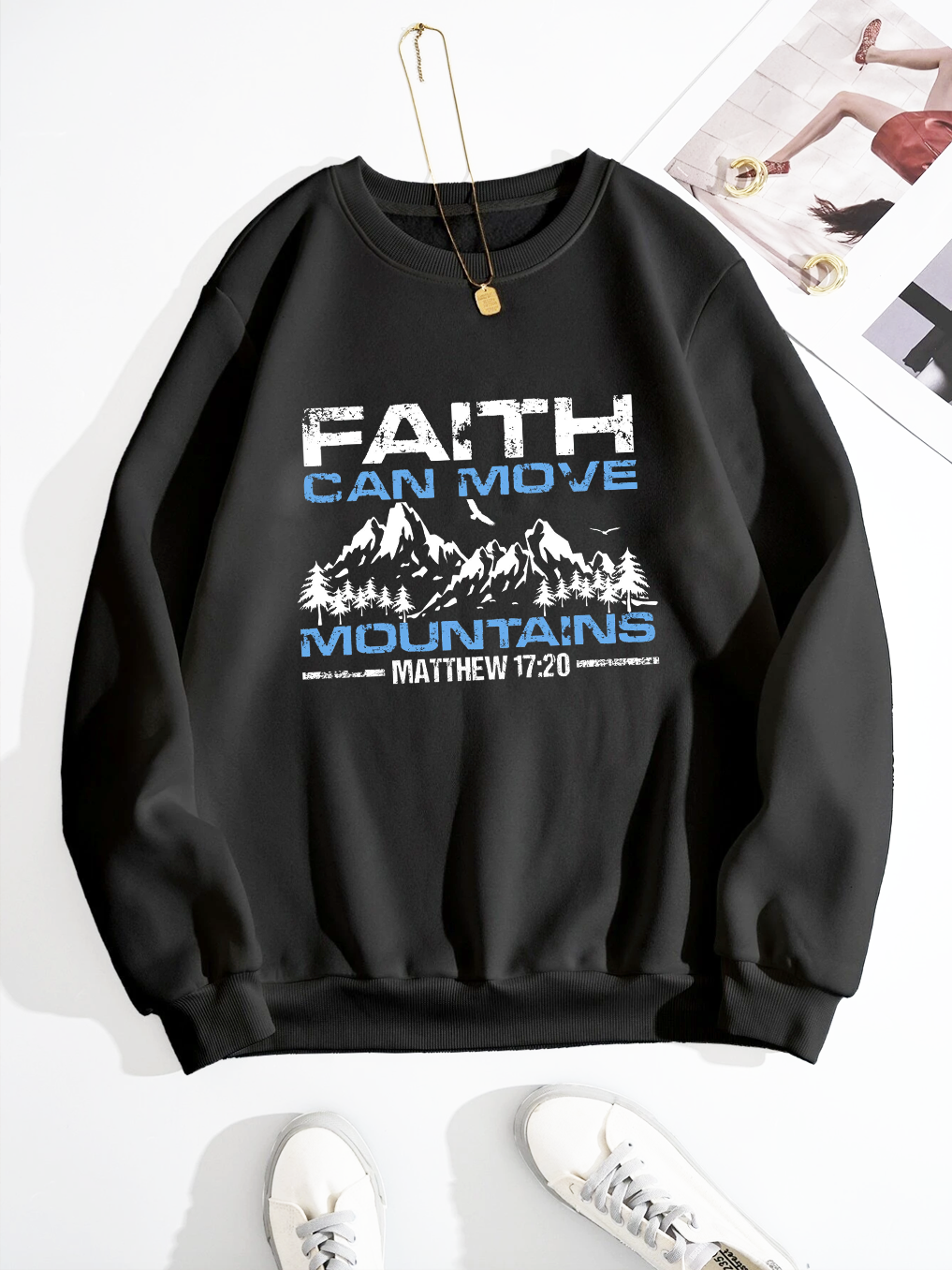 Faith Can Move Mountains Sweatshirt