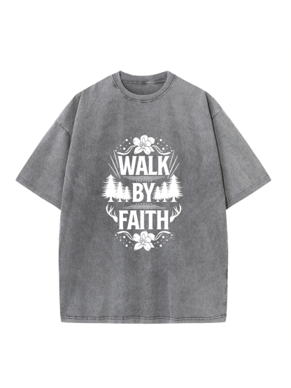 Walk By Faith Washed T-shirt