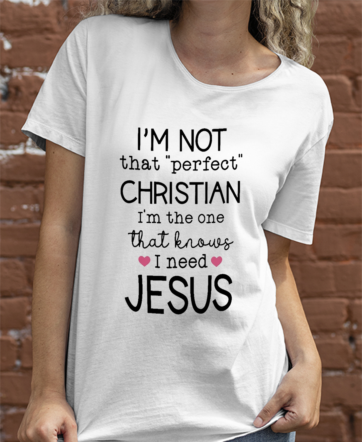 I'm Not That Perfect Christian Women Tee