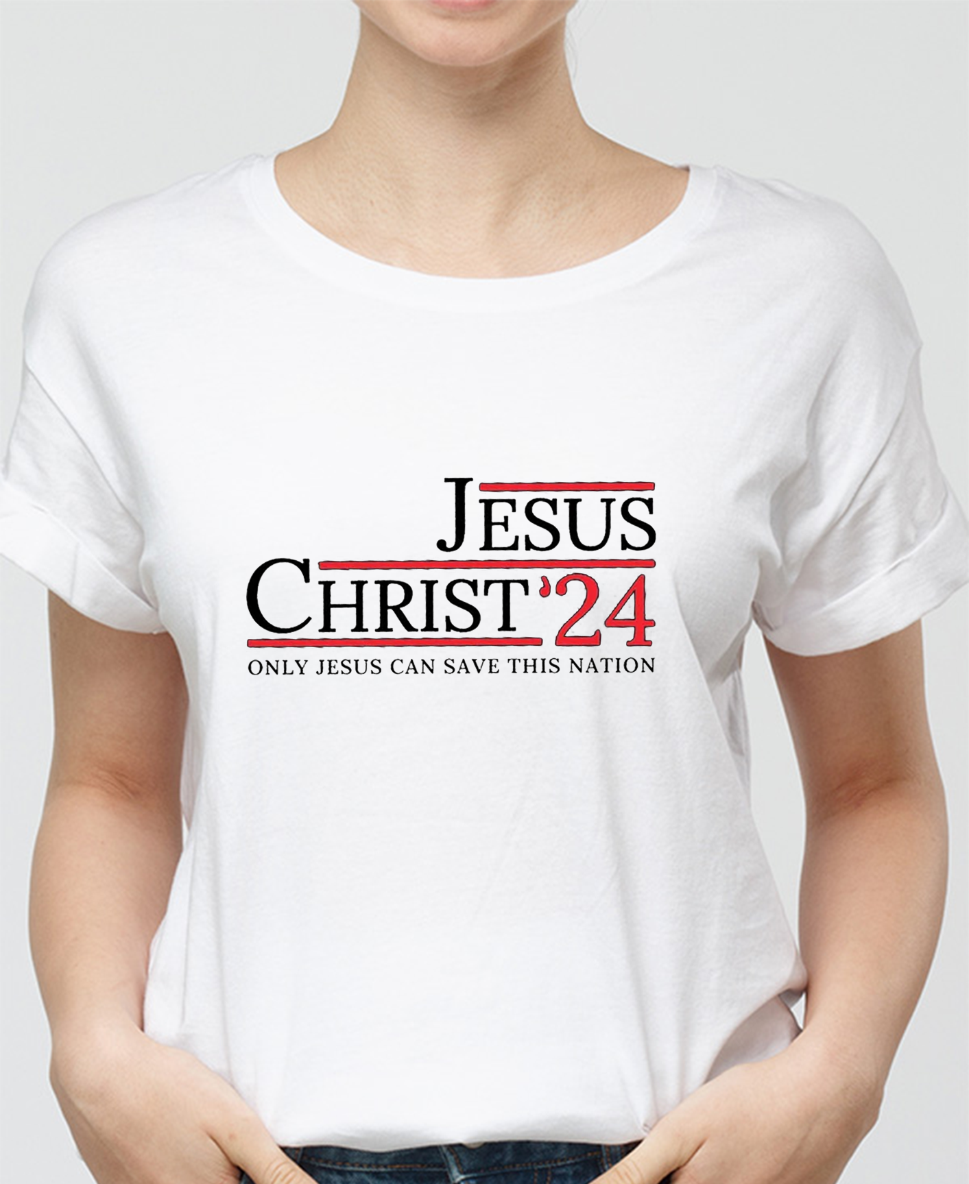 Jesus Christ Only Jesus Can Save This Nation Women Tee