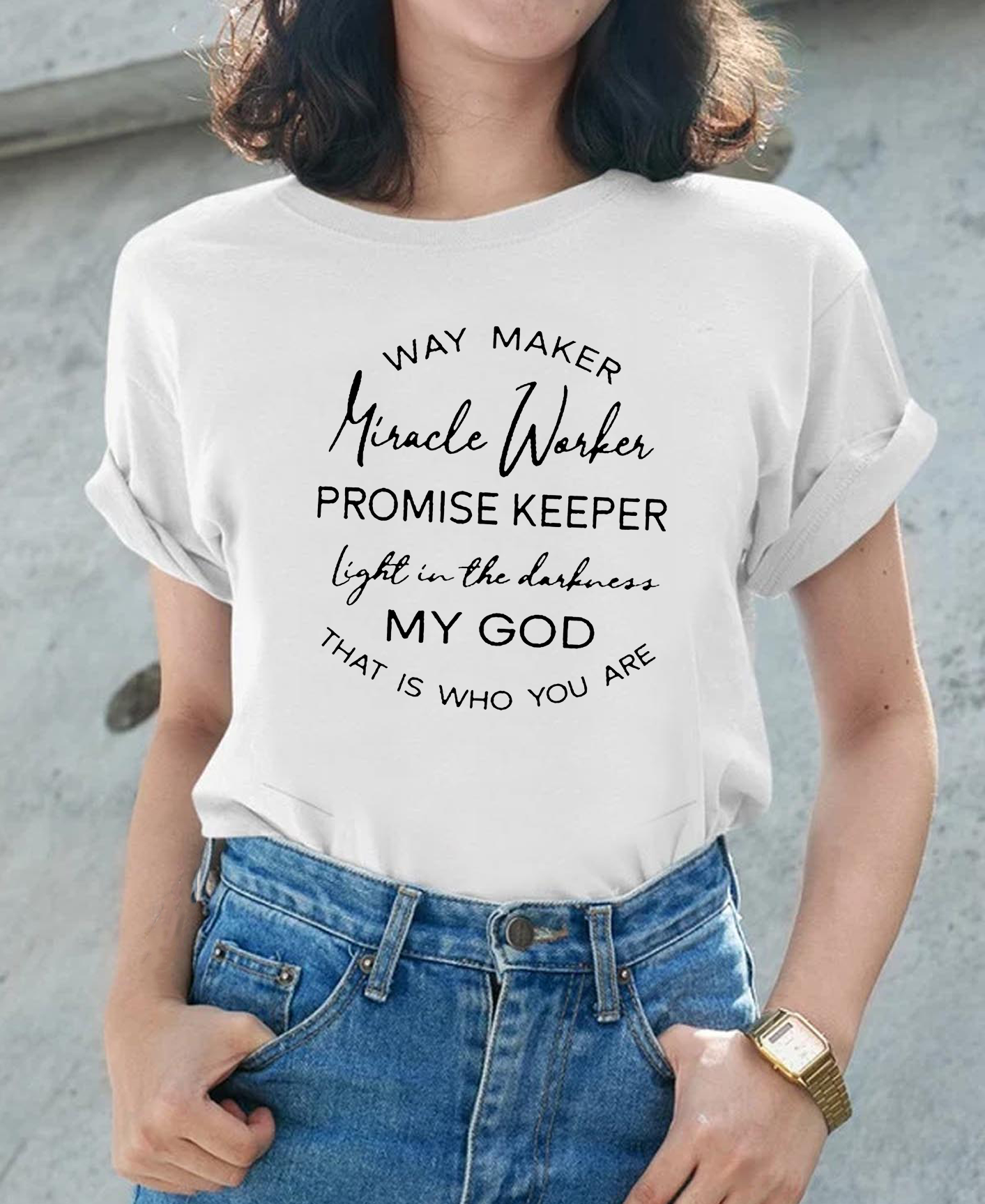 My God That's Who You Are Women Tee