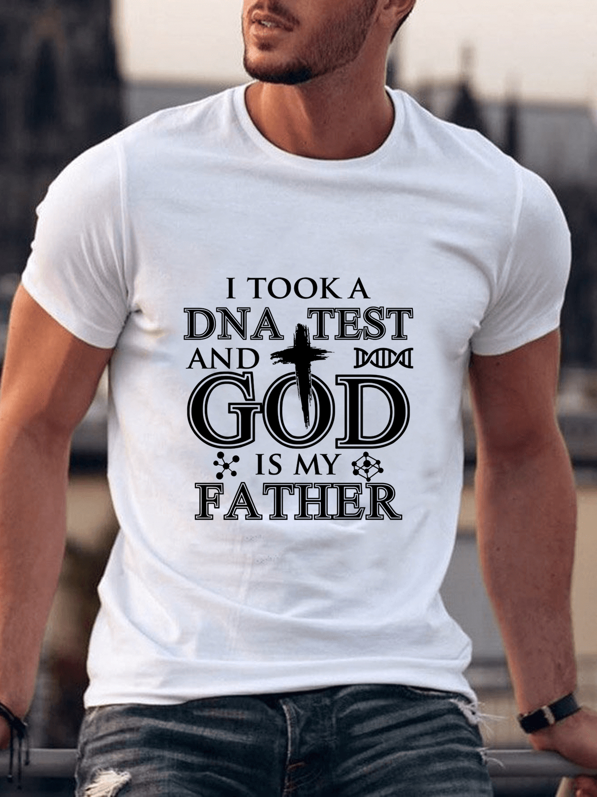 I Took A Dna Test And God Is My Father Tee