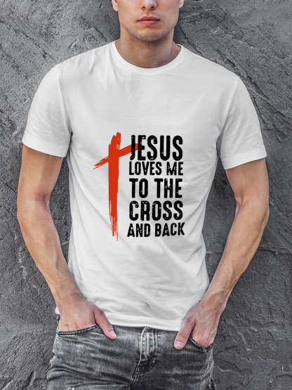 Jesus Loves Me To The Cross And Back Tee