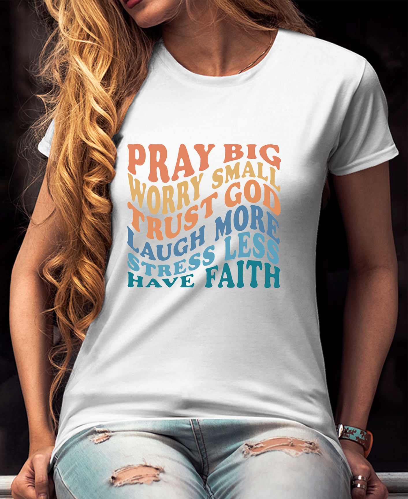 Pray Big Worry Small Have Faith Women Tee