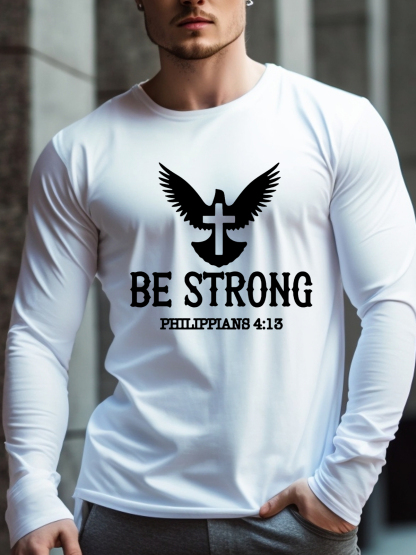 Be Strong PHILIPPIANS 4:13 Long Sleeve