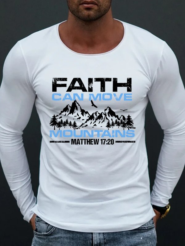 Faith Can Move Mountains Long Sleeve