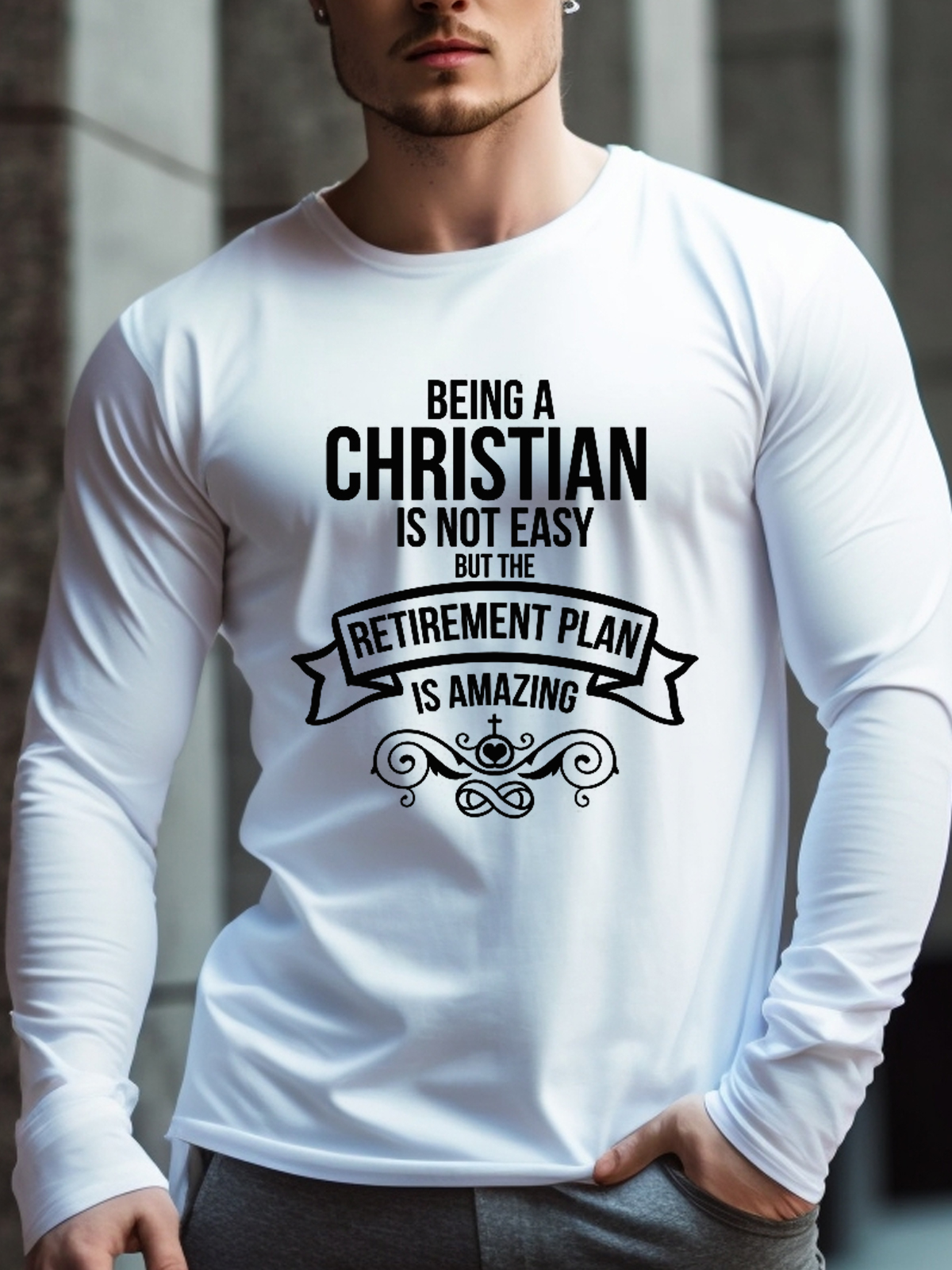 Being A Christian Is Not Easy Long Sleeve