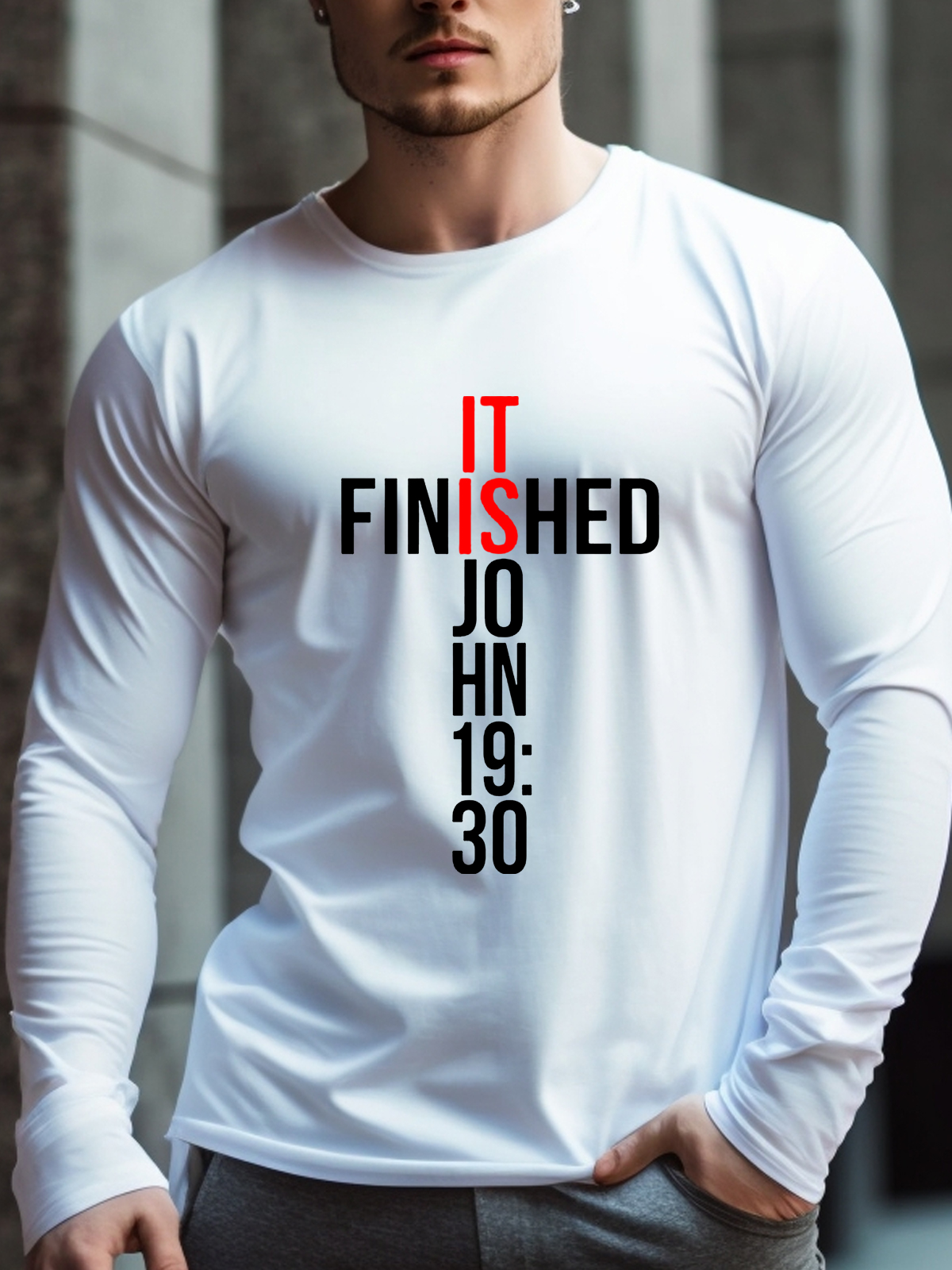 It Finished JOHN 19:30 Long Sleeve