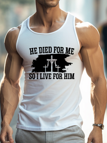 He Died For Me So I Live For Him Vest