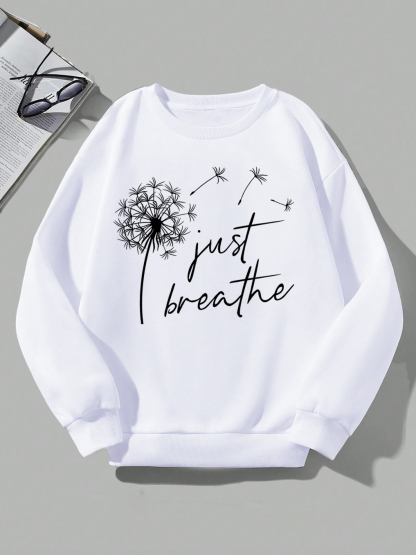 Just Breathe and Believe Sweatshirt