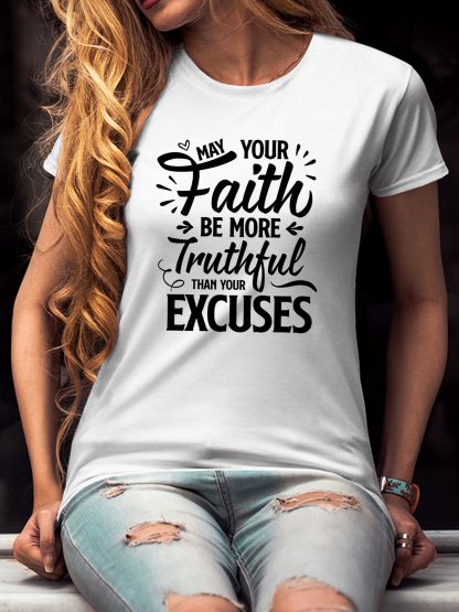 May Your Faith Be More Truthful Women Tee
