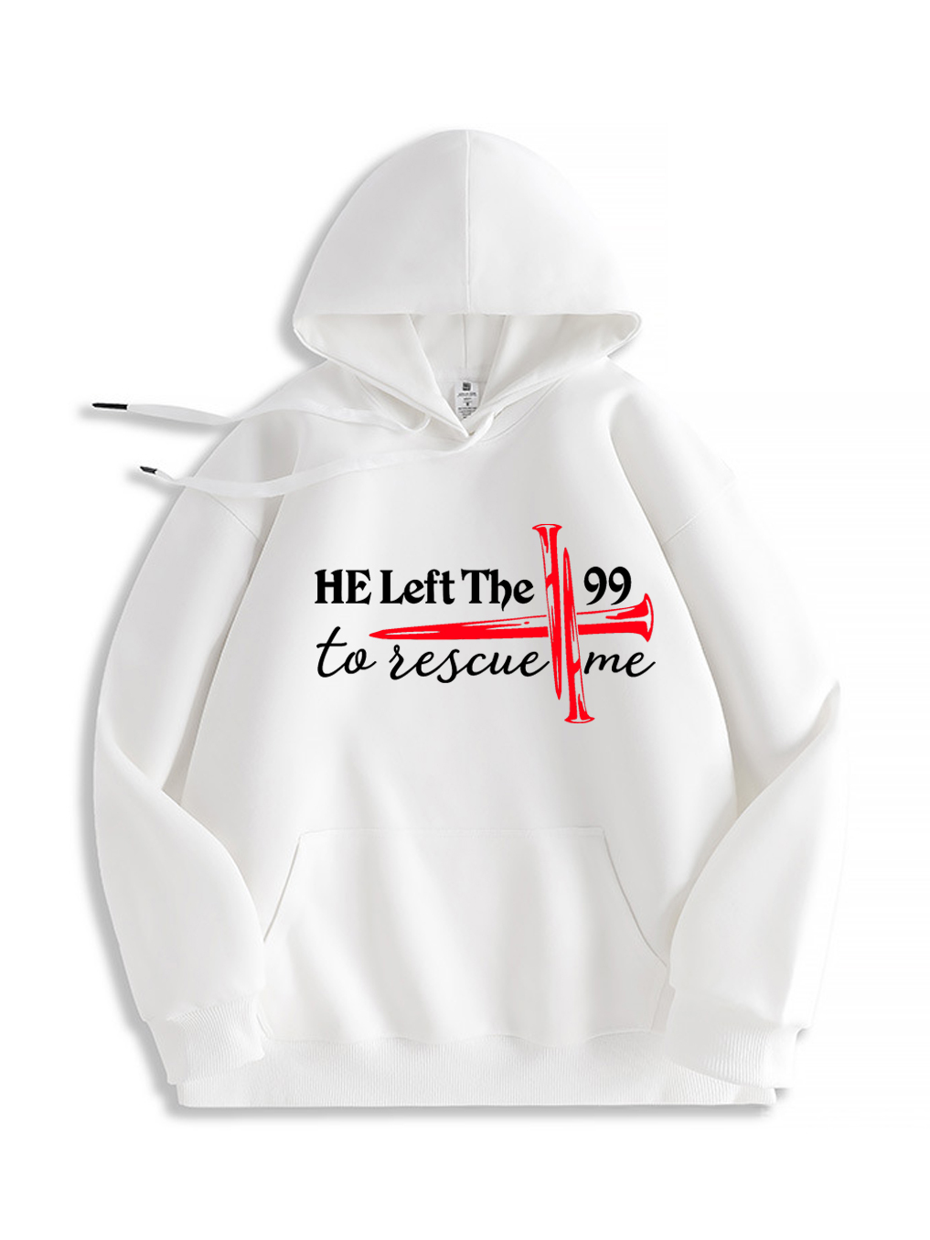 He Left The 99 To Rescue Me Hoodie