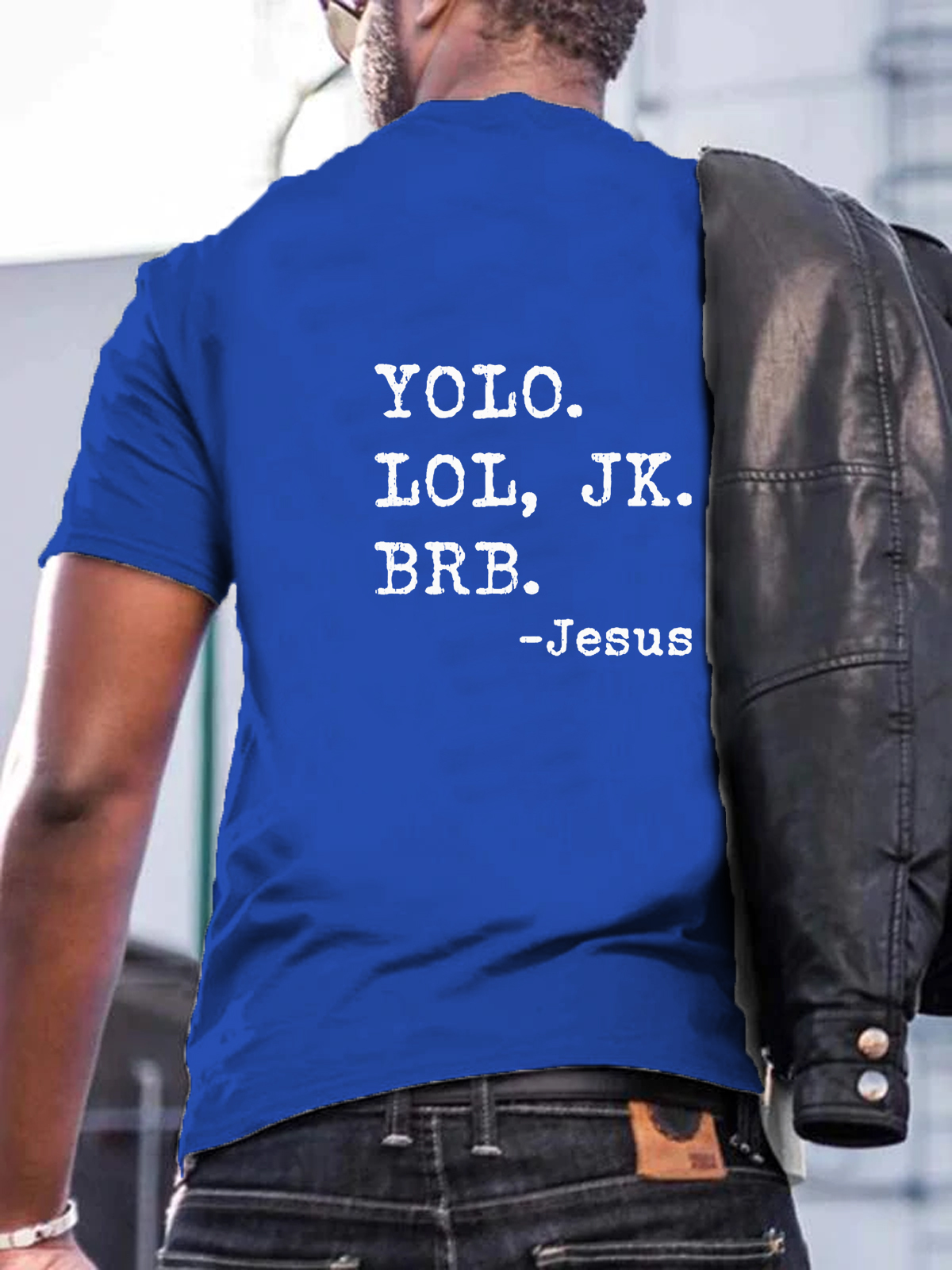 Yolo Lol Jk Brb Jesus Christian Tee