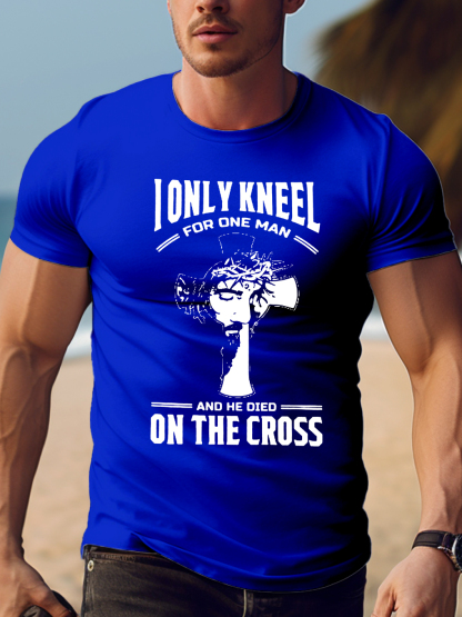 I Only Kneel For One Man Tee