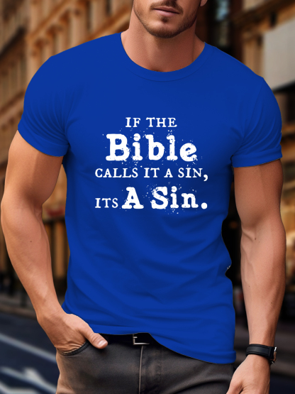 If The Bible Calls It A Sin Its A Sin Tee