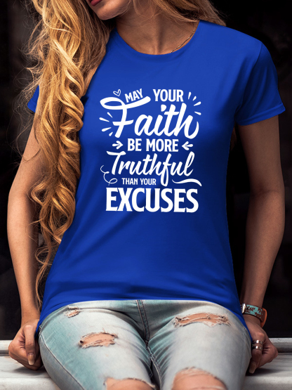 May Your Faith Be More Truthful Women Tee