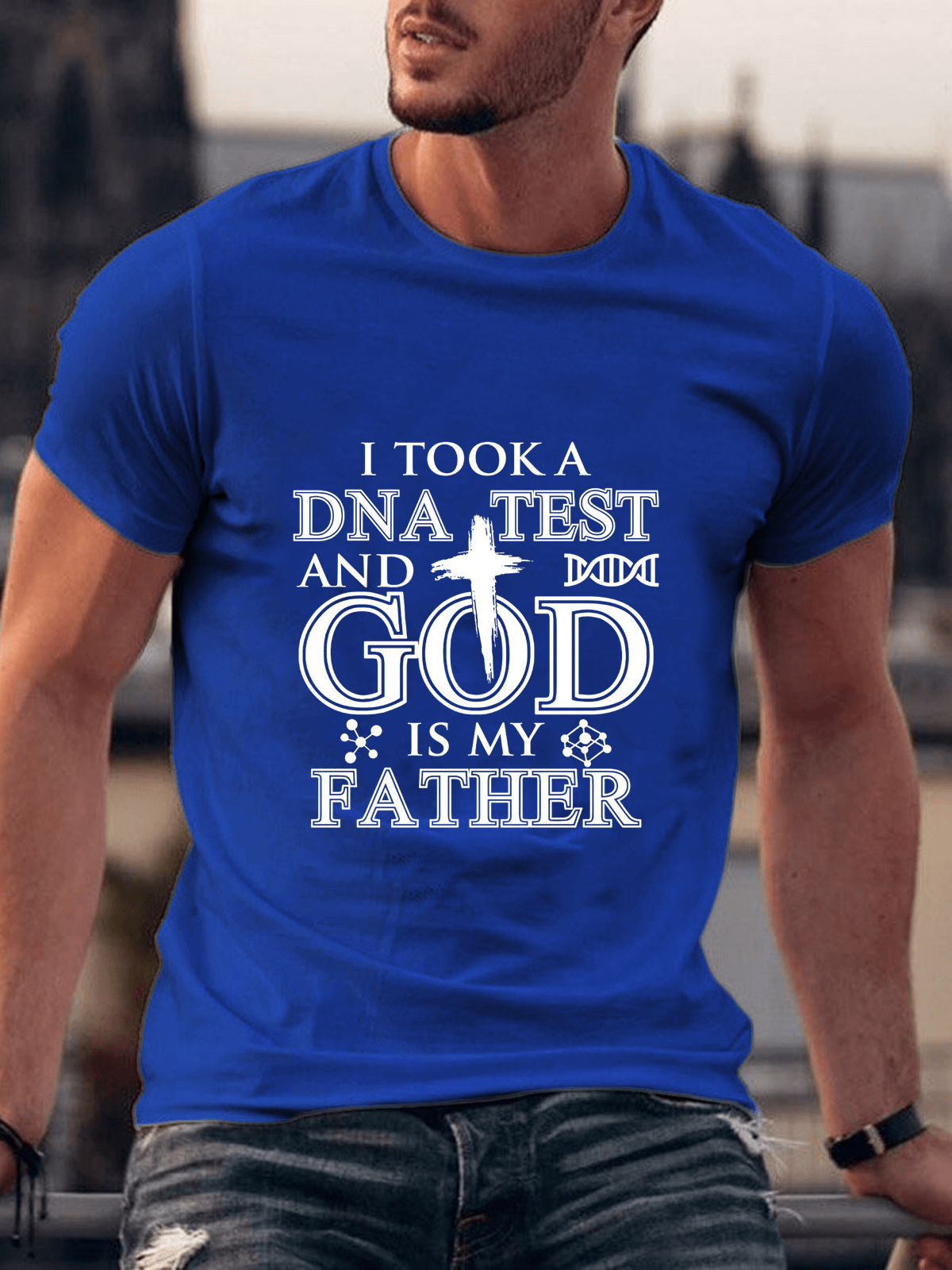 I Took A Dna Test And God Is My Father Tee