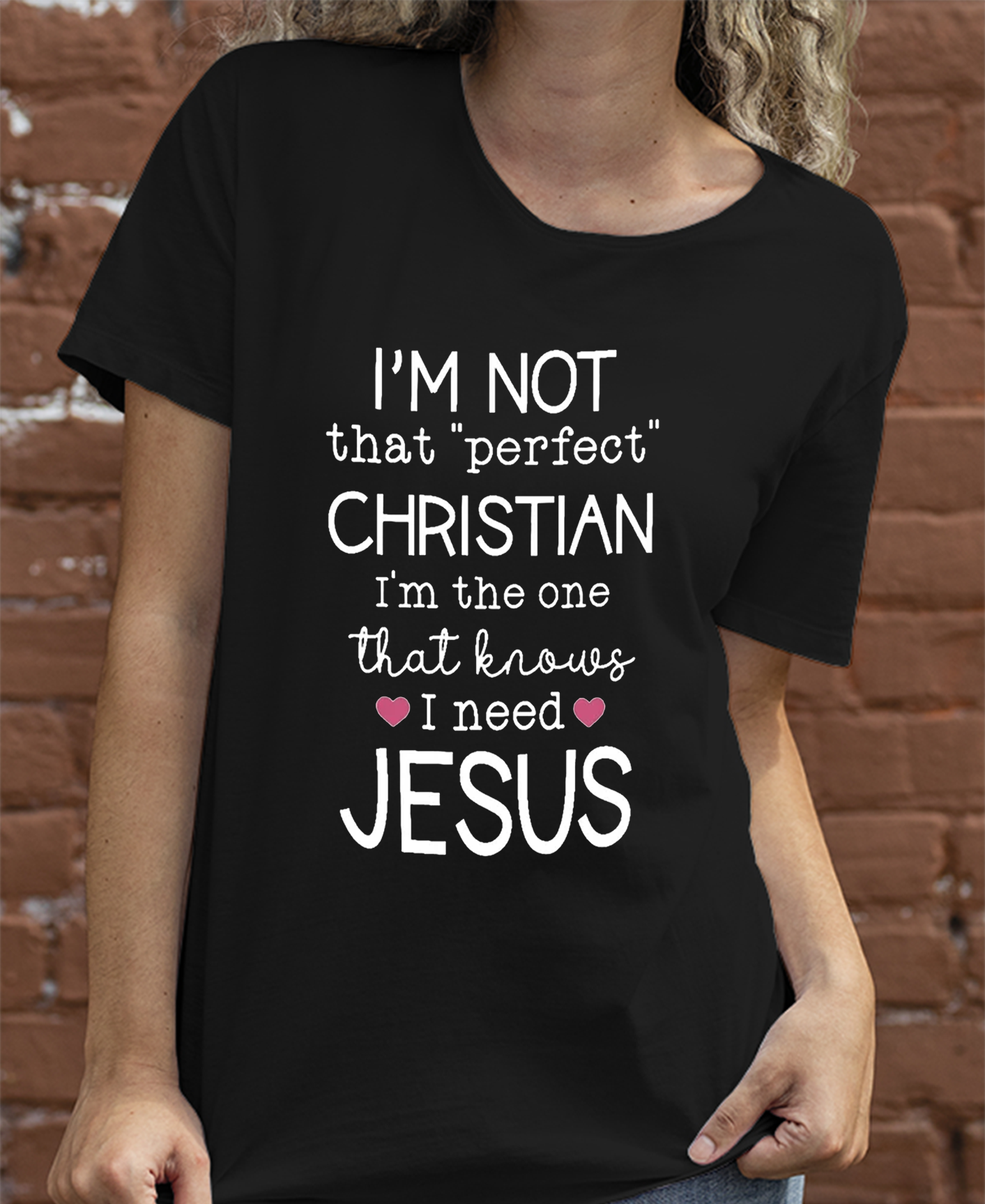 I'm Not That Perfect Christian Women Tee