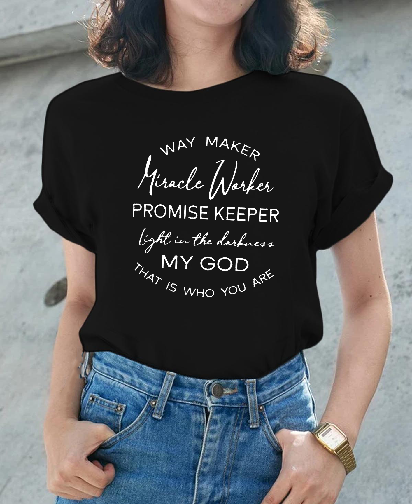 My God That's Who You Are Women Tee