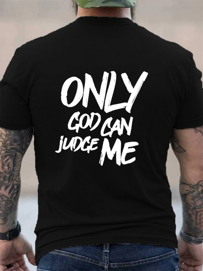 Only God Can Judge Me Tee