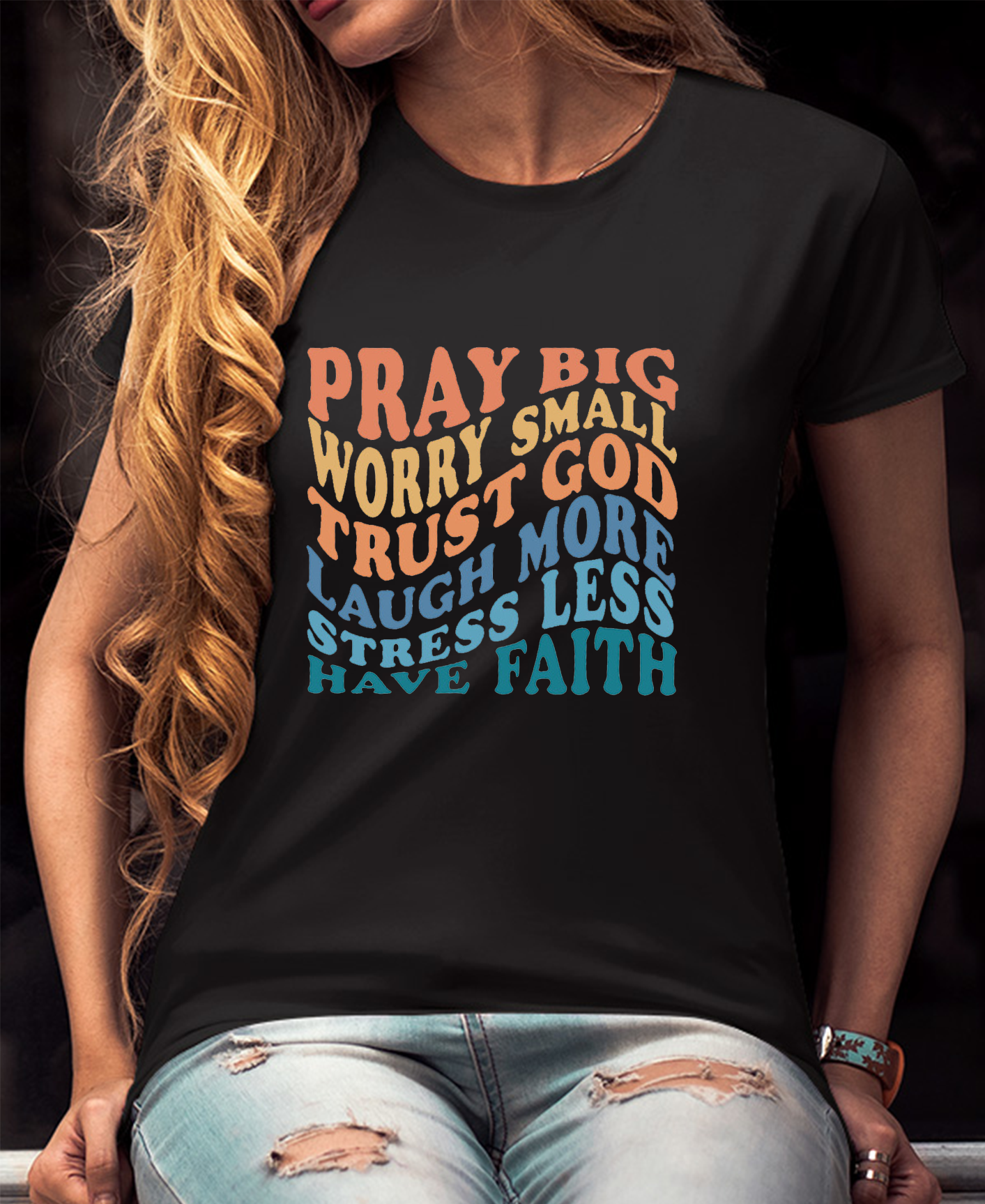 Pray Big Worry Small Have Faith Women Tee