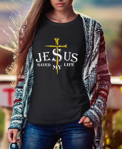 Jesus Saved My Life Women Tee