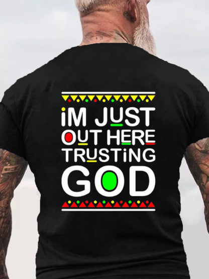 Im Just Out Here Trusting God Tee