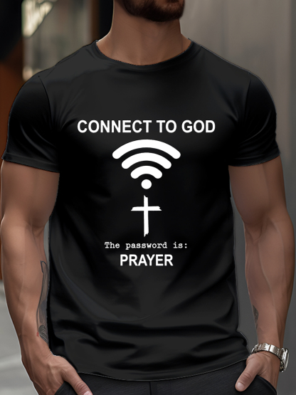 Connect To God The Password Is : PRAYER Tee