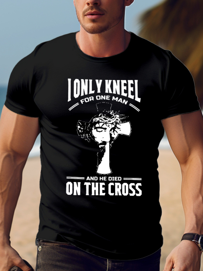 I Only Kneel For One Man Tee